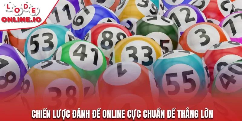 Chiến lược đánh đề online cực chuẩn để thắng lớn