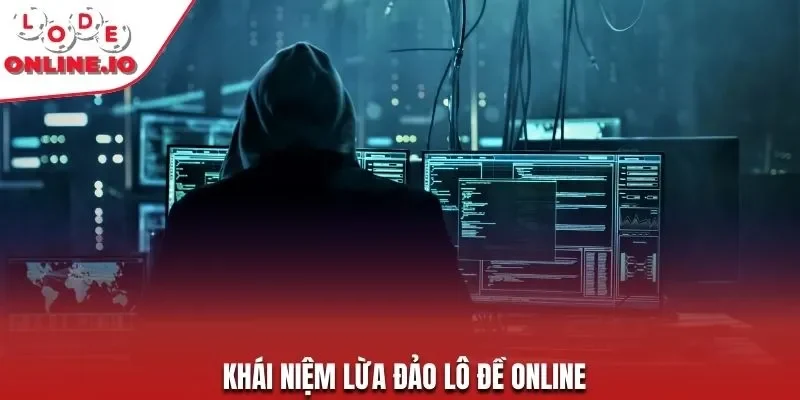 Khái niệm lừa đảo lô đề online